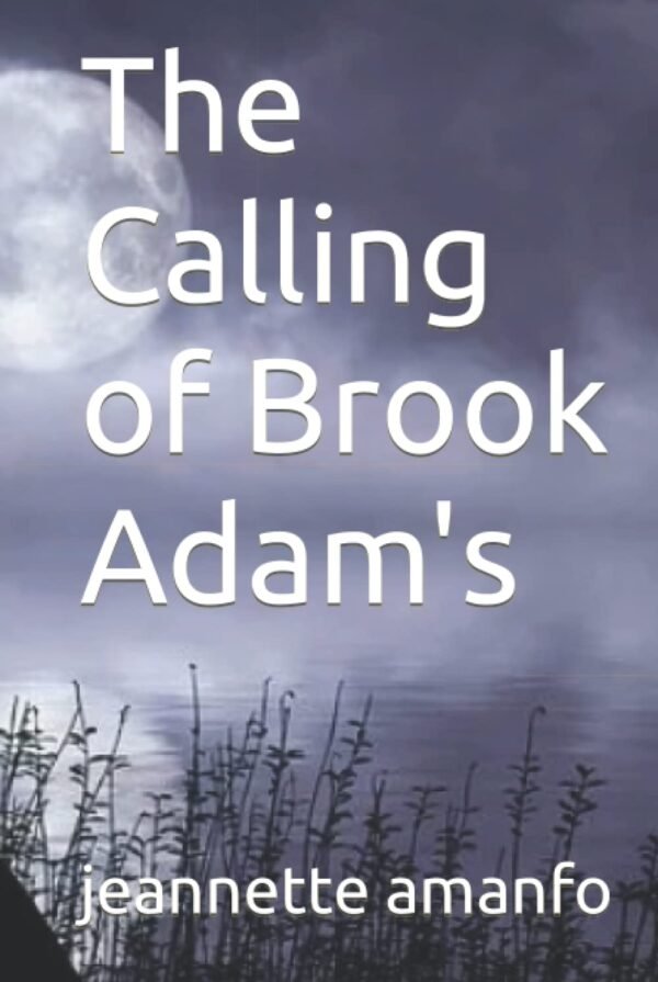 The Calling of Brook Adam's Hardcover